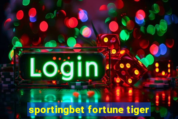 sportingbet fortune tiger